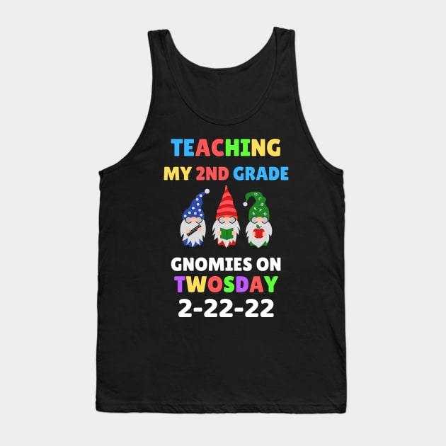 Teaching My 2nd Grade Gnomies on Twosday Tank Top by WassilArt